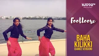 Baha Kilikki(Dance Version) - Shilpa, Saranya - Footloose - Kappa TV