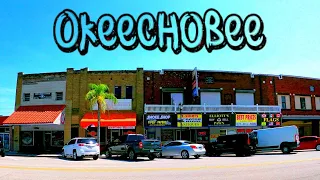 Exploring: Okeechobee Florida - Nice little Country Town