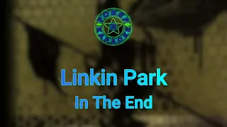 Linkin Park - In The End ( Lyrics + Перевод )