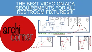 AC 019 - The Best Video on ADA Requirements For All Restroom Fixtures!!!