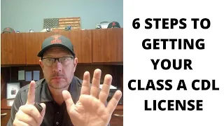 6 Steps to Getting Your Class A CDL License