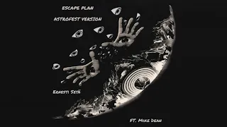 Travis Scott - ESCAPE PLAN (Astrofest Version)