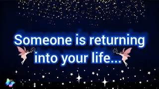 🌈Someone is returning into your life