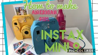 How to make American Girl INSTAX Mini 9