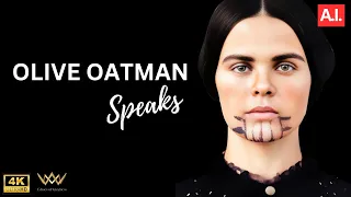 OLIVE OATMAN  | A.I. Brings History to Life  | Stories