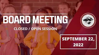 FCUSD Board Meeting 9/22/2022 - Closed/Open Session