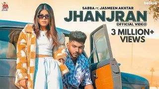 Jhanjran (Official Video) - Sabba Ft. Jasmeen Akhtar - Beatcop - Latest Punjabi Song 2023