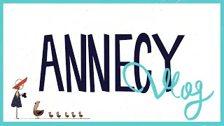 Vacation vlog 2023///Annecy Animation Film Festival