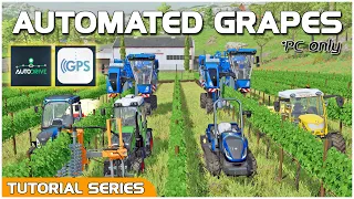 TUTORIAL - Automated Grapes and Olives - FS22 (PC Only)