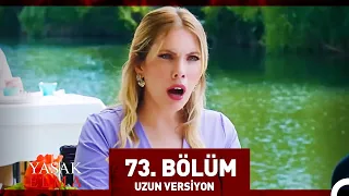 Yasak Elma 73. Bölüm (Uzun Versiyon)