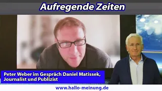 Aufregende Zeiten - Interview mit Daniel Matissek, Journalist und Publizist
