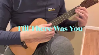 Till There Was You (Ukulele Fingerstyle Solo)