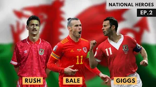 National Heroes ep2: Wales - Rush, Giggs & Bale ⚽ All Goals