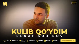 Renat Sobirov - Kulib qo'ydim (audio 2023)
