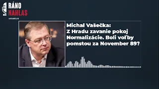 🎙️Michal Vašečka: Z Hradu zavanie pokoj Normalizácie. Boli voľby pomstou za November 89? | Aktuality