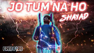 JO TUM NA HO | FREE FIRE BEST EDITING VIDEO