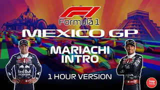 F1 Mexico GP Opening Theme Mariachi Version (Mexican) | 1 HOUR LONG