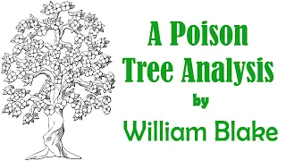 A Poison Tree by William Blake Analysis