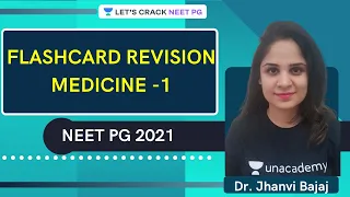 Flashcard revision Medicine -1 | NEET PG 2021 | Dr. Jhanvi Bajaj