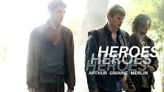 Arthur, Gwaine, Merlin - Heroes