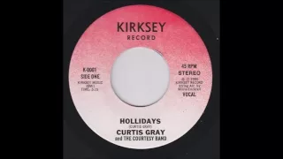 Curtis Gray And The Courtesy Band - Hollidays
