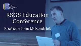 RSGS Education Conference - John McKendrick