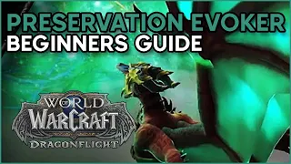 Dragonflight Beginners Guide [Preservation Evoker]