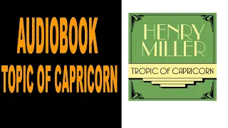 Tropic of Capricorn Audiobook