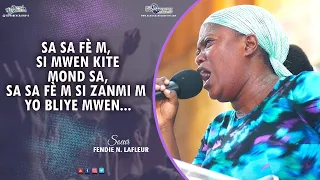 Sa sa fè m, si mwen kite mond sa, sa sa fè m si zanmi m yo bliye mwen | Soeur Fendie N. LAFLEUR