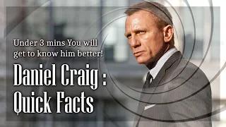 Daniel Craig : Quick Facts You Should Know !