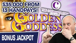 💰 $35,000 from 13 HANDPAYS!!! 🤑 $300 Pulls on Golden Goddess @ Cosmo LAS VEGAS!