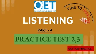 OET Listening Part-A |Practice Test 2,3(with answers) | Difficulty Level: Moderate
