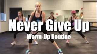 Sia - Never Give Up | Cardio Party Mashup Fitness Routine