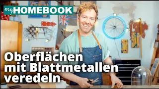 Oberflächen vergolden | „Aufgemöbelt“ mit Thomas Klotz | myHOMEBOOK