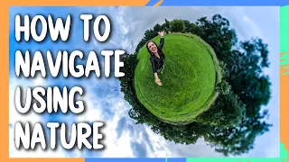 How to Navigate Using Nature | Get Out There | BBC Earth Kids