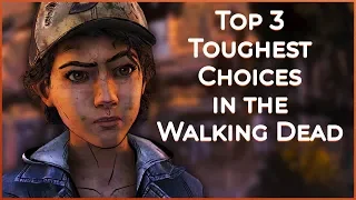 Top 3 Toughest Choices in The Walking Dead Games Ranked By Fans