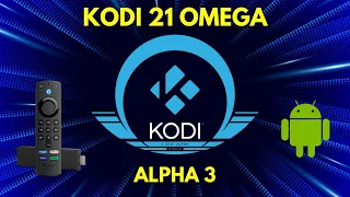 How to Install Kodi 21 Omega Alpha 3 on Firestick/Android/Windows - May 2024