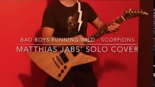 COVER Bad Boys Running Wild - Scorpions (Matthias Jabs' solo)