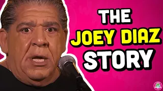 The Insane Life of Joey Diaz