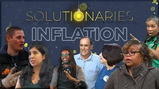 Solutionaries: Taking On Inflation