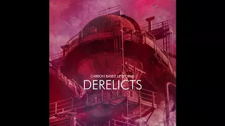 CARBON BASED LIFEFORMS - [DERELICTS] 2017 FULL ALBUM