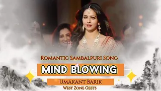 Mind Blowing Tor Chehra || Umakant Barik ||Romantic Sambalpuri Song || West Zone Geets