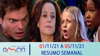 Resumo Semanal: Prova de Amor 01/11/21 a 05/11/21 - [Capítulo 121, 122, 123, 124, 125]