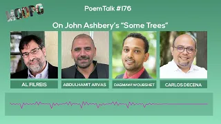 PoemTalk #176: On John Ashbery's "Some Trees"