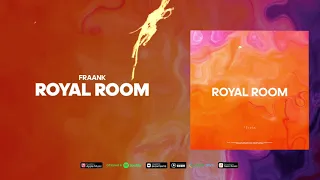 Fraank — Royal Room (Official Audio)