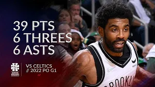 Kyrie Irving 39 pts 6 threes 6 asts vs Celtics 2022 PO G1