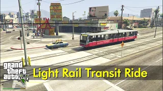 Train / Light Rail Transit Ride (Davis to LSIA T4) | GTA V