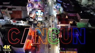 CANCÚN Quintana Roo Mexico Nightlife 4K Drone 2023