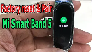 How to factory reset and pair Mi Smart Band 5