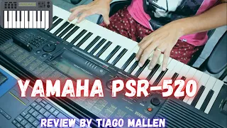 YAMAHA PSR-520  -  ANO 1995  -  (FACTORY SOUNDS) REVIEW by TIAGO MALLEN #yamahapsr #tecladista